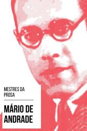 Icon image Mestres da Prosa - Mário de Andrade