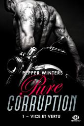 Icon image Pure Corruption, T1 : Vice et Vertu