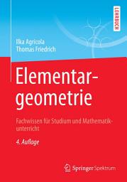 Icon image Elementargeometrie: Fachwissen für Studium und Mathematikunterricht, Ausgabe 4