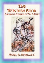 Icon image The Rainbow Book - Tales of Fun & Fancy for Children