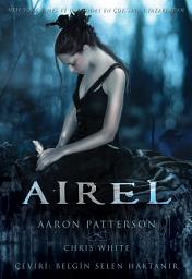 Icon image Airel the Awakening Turkish Edition: Airel Destanı’nın altı kitabından ilkidir