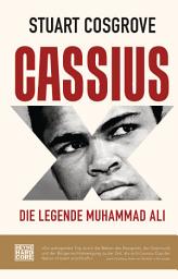 Icon image Cassius X: Die Legende Muhammad Ali