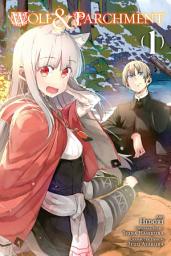 Icon image Wolf & Parchment (manga): Wolf & Parchment, Vol. 1 (Manga)