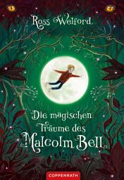 Icon image Die magischen Träume des Malcolm Bell