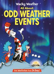Icon image Wacky Weather: All About Odd Weather Events