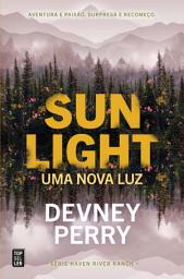 Icon image Sunlight: Uma Nova Luz (Haven River Ranch 2)