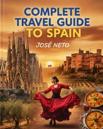 Icon image Complete Travel Guide to Spain