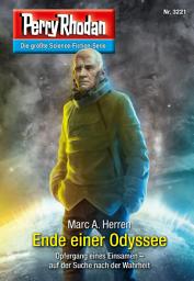 Icon image Perry Rhodan 3221: Ende einer Odyssee: Perry Rhodan-Zyklus "Fragmente"