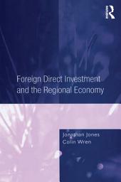 Icon image Foreign Direct Investment and the Regional Economy