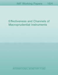 Icon image Effectiveness and Channels of Macroprudential Instruments: Lessons from the Euro Area