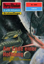 Icon image Perry Rhodan 1866: Am Ende einer Hoffnung: Perry Rhodan-Zyklus "Die Tolkander"