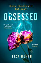 Icon image Obsessed: A totally gripping psychological thriller with a shocking twist