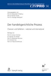 Icon image Der handelsgerichtliche Prozess: Chancen und Gefahren - national und international