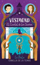 Icon image Vistmond. El cuartel de los sueños