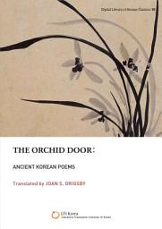 Icon image The Orchid Door: Ancient Korean Poems
