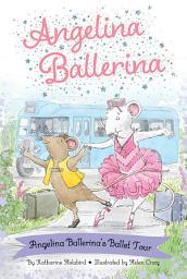 Icon image Angelina Ballerina's Ballet Tour