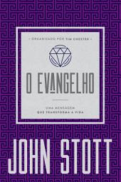 Icon image O Evangelho: uma mensagem que transforma a vida