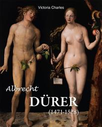 Icon image Albrecht Dürer 1471-1528: Das Genie der deutschen Renaissance