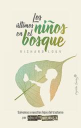 Icon image Los últimos niños del bosque