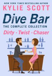 Icon image Dive Bar, The Complete Collection: Dirty, Twist, and Chaser