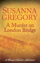Icon image A Murder On London Bridge: 5