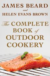 Icon image The Complete Book of Outdoor Cookery