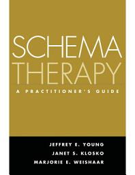 Icon image Schema Therapy: A Practitioner's Guide