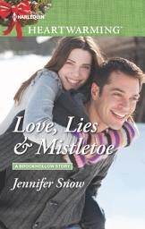 Icon image Love, Lies & Mistletoe: A Clean Romance