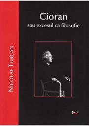 Icon image Cioran sau excesul ca filosofie