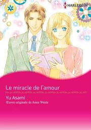Icon image Le miracle de l'amour: Harlequin Comics