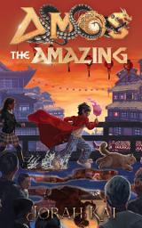 Icon image Amos the Amazing: Volume 1