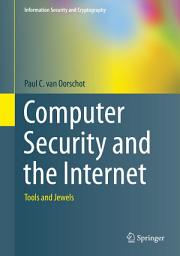Icon image Computer Security and the Internet: Tools and Jewels