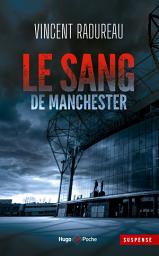 Icon image Le Sang de Manchester - Inédit