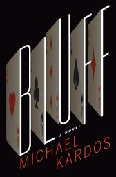 Icon image Bluff: A Novel