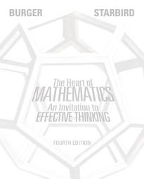 Icon image The Heart of Mathematics: An Invitation to Effective Thinking, Edition 4