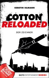 Icon image Cotton Reloaded - 33: Der Zeichner