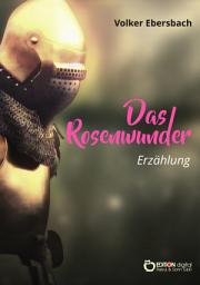 Icon image Das Rosenwunder: Erzählung