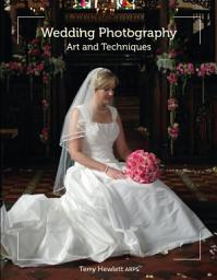 Icon image Wedding Photography: Art and Techniques
