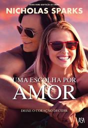Icon image Uma Escolha por Amor