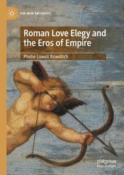 Icon image Roman Love Elegy and the Eros of Empire