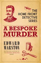 Icon image A Bespoke Murder: The compelling WWI murder mystery series
