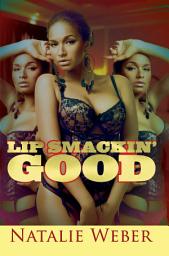 Icon image Lip Smackin' Good