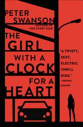 Icon image The Girl with a Clock for a Heart: A Novel