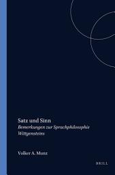 Icon image Satz und Sinn: Bemerkungen zur Sprachphilosophie Wittgensteins
