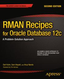 Icon image RMAN Recipes for Oracle Database 12c: A Problem-Solution Approach, Edition 2