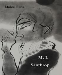 Icon image M.I. Santhrop: Aus dem Leben eines Griesgrams