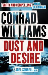 Icon image Dust and Desire: A Joel Sorrell Thriller