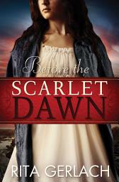 Icon image Before the Scarlet Dawn