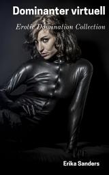 Icon image Dominanter virtuell: Erotic Domination Collection