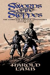 Icon image Swords of the Steppes: The Complete Cossack Adventures, Volume Four